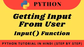 Input Function in python Python tutorial in hindi