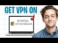 How to Get a VPN on a School Chromebook 2026