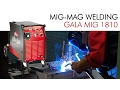 MIG WELDING with GALA MIG 1810 of Gala Gar