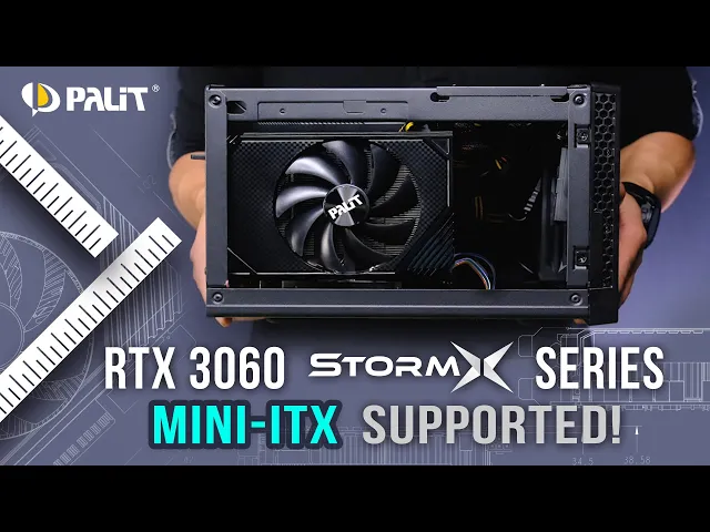 Palit GeForce RTX 3060 StormX Series | Get Closer????It's Mini-ITX Supported!