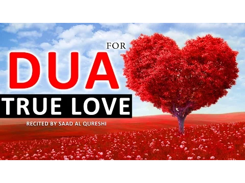 Download MP3 Beautiful Dua For LOVE ᴴᴰ - Very Powerful Supplication - Listen Everyday!