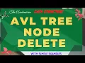 DS 19 AVL Tree node delete