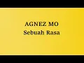 Agnez Mo - Sebuah Rasa - Mars Lyric