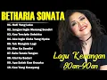 Download Lagu Full Album Betharia Sonata| Lagu Lawas Terbaik | Lagu Pop Nostalgia 80an - 90an | Lagu Kenangan