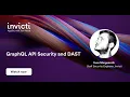 Grap L API Security and DAST Webinar