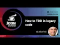 How to TDD in legacy code Gil Zilberfeld EN