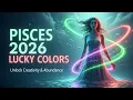 Pisces 2026 Lucky Colors Unlock Creativity Intuition Abundance