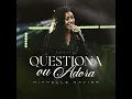 Questiona ou Adora - Nithelle Xavier & Vivace Music