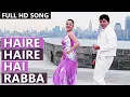Download Lagu Haire Haire Hai Rabba [Full Video Song] (Full HD) | Jeans Movie - 1998 | Aishwarya Rai, Prasanth