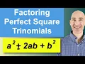 Factoring Perfect Square Trinomials