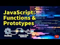 JavaScript Functions and Prototypes