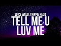 Download Lagu Juice WRLD \u0026 Trippie Redd - Tell Me U Luv Me (Lyrics)