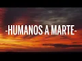 Chayanne - Humanos a Marte (Letra/Lyrics)