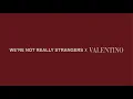 We re Not Really Strangers x Valentino Pierpaolo and Koreen playing the game