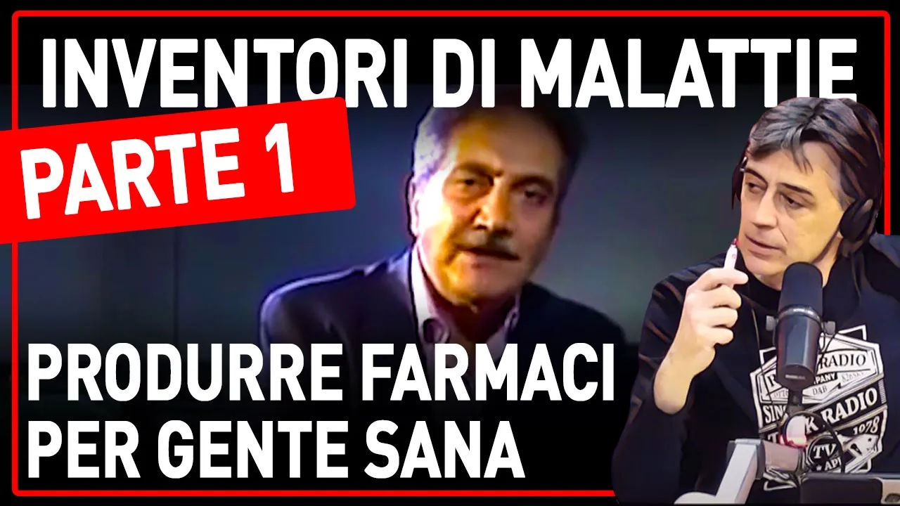 INVENTORI DI MALATTIE [DOCUMENTARIO - PARTE 1]: PRODURRE FARMACI PER GENTE SANA ▷ FABIO DURANTI