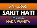Download Lagu KARAOKE SAKIT HATI MEGI Z ( NADA WANITA )