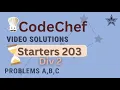 CodeChef Starters 203 Div 2 Post Contest Discussion A - C
