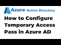 32 Configure Temporary Access Pass in Azure Active Directory