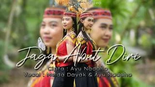jaga abut diri ayu nadaho u0026 melda dayak lagu dayak terbaru official musik video