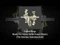 Ready For Home (Smile Future Remix) [The Warriørs Extended Edit] - Capital Kings