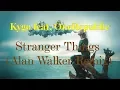 Download Lagu Kygo feat. OneRepublic - Stranger Things (Alan Walker Remix) [music mood]