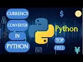 How To Create A Currency Converter In Python Python Programming Practice Themidom