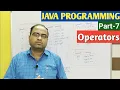 JAVA PROGRAMMING Part-7 Operators