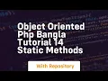 Object oriented php bangla tutorial 14 static methods