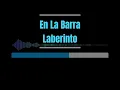 Karaoke - En La Barra - Laberinto