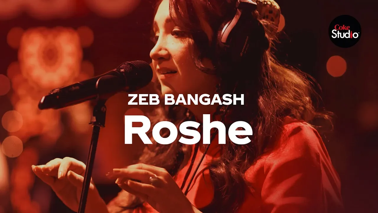 Coke Studio Season 12 | Roshe | Zeb Bangash