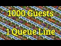 1000 Guests 1 Queue Line