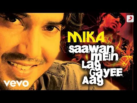 Download MP3 Saawan Mein Lag Gayee Aag - Mika