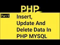 Insert Update And Delete Data In PHP MYSQL Crud Operation For Beginers 2020 Part 9