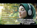 Download Lagu SHOLAWAT NABI MUSTAJAB PENARIK REZEKI | SHOLAWAT JIBRIL, NARIYAH, BADAR KUMPULAN SHOLAWAT TERBAIK
