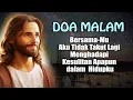 Download Lagu Bersama-Mu Aku Tidak Takut Lagi Menghadapi Kesulitan Apapun dalam Hidupku | Doa Malam Katolik