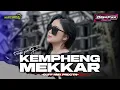 Lagu DJ KEMPHENG MEKKAR || TRAP PARTY X MIDLE NGEPLAK- DAWA FIKR ‼️
