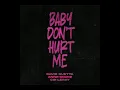 David Guetta - Baby don't hurt me (extended)