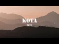 Dere - Kota | Udara Mana Kini Yang Kau Hirup (Lirik Lagu)