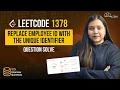 Solving LeetCode 1378 Question - Replace Employee ID With The Unique Identifier SQL Interview