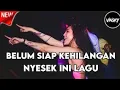 Download Lagu Dj Breakbeat Indo Galau Tingkat Dewa//PECAH SERIBU (NYESEK INI LAGU) Edisi Belum Siap Kehilangan