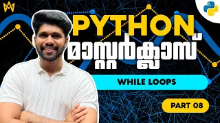 Part 8 While Loop in Python with Real Example Python Malayalam Tutorial