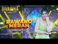 Download Lagu BAWANG MERAH - SISKA AMELIA - DIVARINA MUSIC