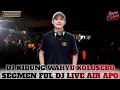 Download Lagu DJ IPAN CEBOL FEAT OT AMERA ENTERTAINMENT LIVE AIR APO BINDURIANG❗DJ KIDUNG WAHYU KOLOSEBO VIRAL!!!