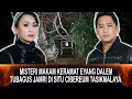 Download Lagu 682 - MISTERI MAKAM KERAMAT EYANG DALEM TUBAGUS JAMRI DI SITU CIBEREUM TASIKMALAYA