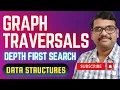 DEPTH FIRST SEARCH DFS GRAPH TRAVERSALS - DATA STRUCTURES
