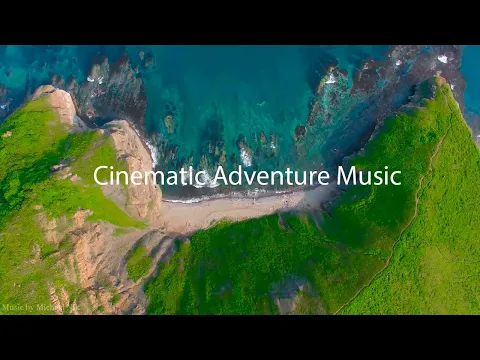 Download MP3 Adventure Cinematic Background Music