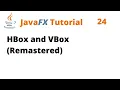 JavaFX Tutorial 24 - HBox and VBox Remastered