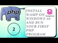 Install WAMP on Windows 10 and Run Your First PHP program