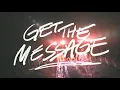 Download Lagu The Paradox - Get The Message (Official Lyric Video)