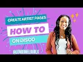 How To Create An Artist Page On Disco Music Management Software